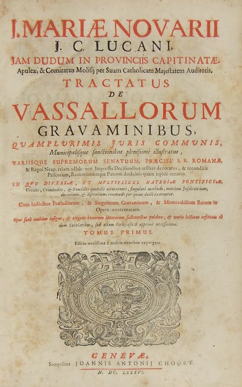 J. Mariae Novarii. Tractatus de vassallorum gravaminibus quamplurimis juris communis … | Immagine Gallery 2