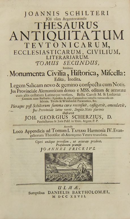 Joannis Schilteri . Thesaurus Antiquitatum Teutonicarum ecclesiasticarum civilium letterariarum. UNITO … | Immagine Gallery 2