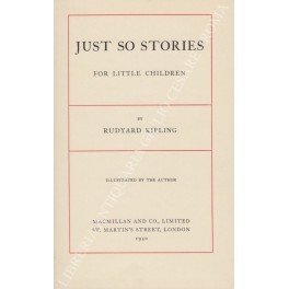 Just so stories for little children. Illustrated by the author