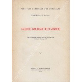 L'acquisto immobiliare dello straniero. XVI Congresso Nazionale del Notariato. Perugia, … | Immagine principale