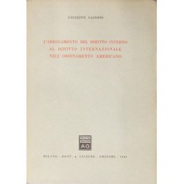 L'adeguamento del diritto interno al diritto internazionale nell'ordinamento americano