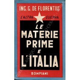 L'altra guerra: le materie prime e l'Italia