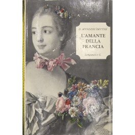 L'amante della Francia. La Pompadour