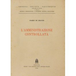 L'amministrazione controllata. (Attualità e limiti della procedura)