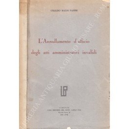 L'annullamento d'ufficio degli atti amministrativi invalidi