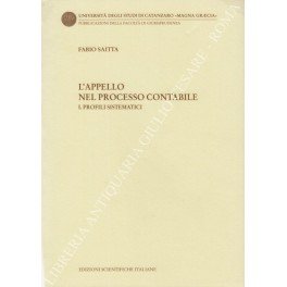 L'appello nel processo contabile. Vol. I - Profili sistematici (unico …