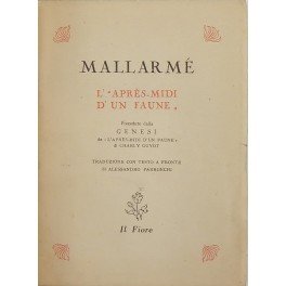 L'Apres-midi d'un faune. Preceduto dalla 'Genesi' de 'L'apres-midi d'un faune' …