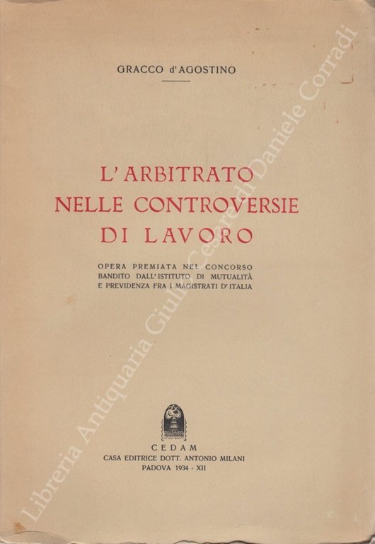 L'arbitrato nelle controversie di lavoro. Opera premiata nel concorso bandito … | Immagine Gallery 2