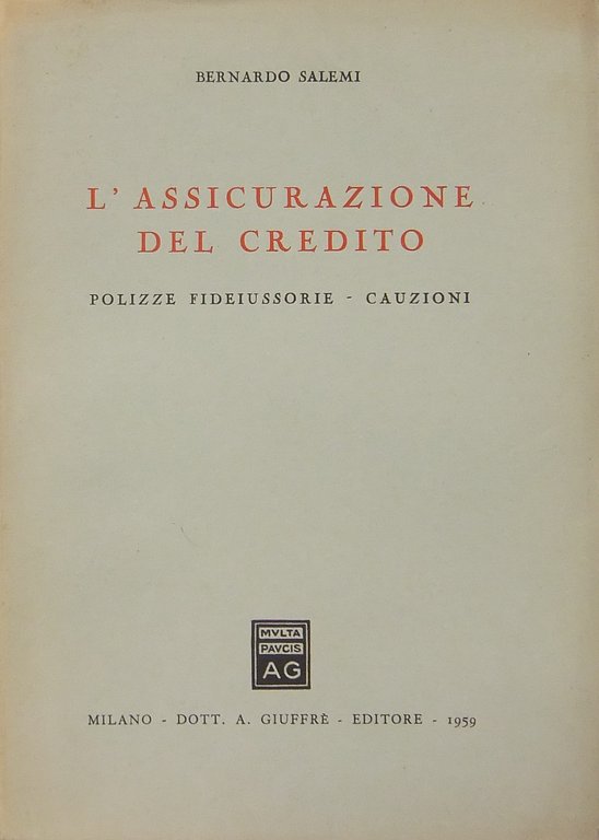 L'assicurazione del credito. Polizze fideiussorie - cauzioni | Immagine Gallery 2