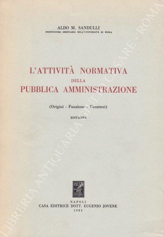L'attività normativa della pubblica amministrazione. (Origini - Funzione - Caratteri) | Immagine Gallery 3