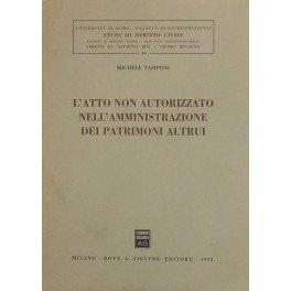L'atto non autorizzato nell'amministrazione dei patrimoni altrui
