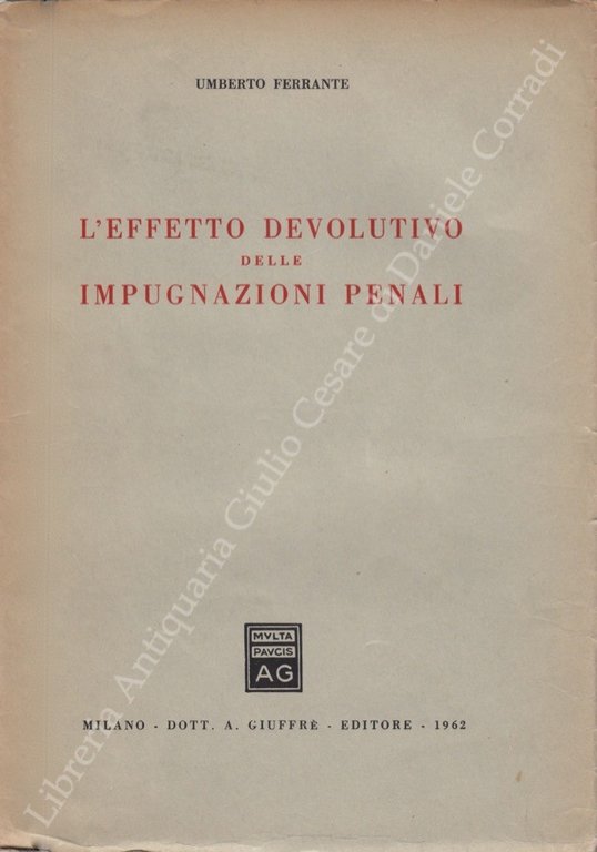 L'effetto devolutivo delle impugnazioni penali | Immagine Gallery 2