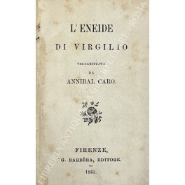 L'Eneide di Virgilio volgarizzata da Annibal Caro