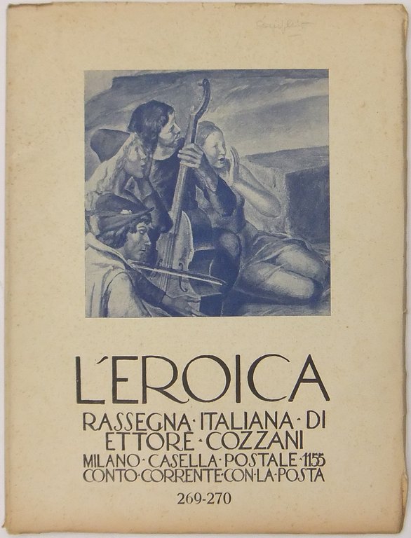 L'Eroica. Rassegna Italiana. Anno XXXI. Quaderno 269-270. Numero dedicato a … | Immagine Gallery 2