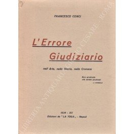L'Errore giudiziario nell'Arte, nella Storia, nella Cronaca