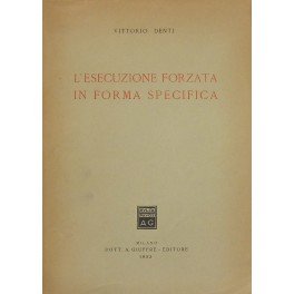 L'esecuzione forzata in forma specifica