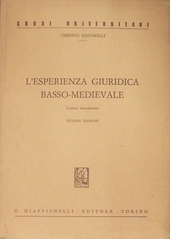 L'esperienza giuridica basso-medievale. Lezioni introduttive | Immagine Gallery 2