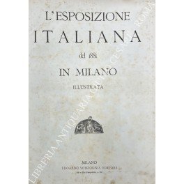 L'Esposizione Italiana del 1881 in Milano, illustrata