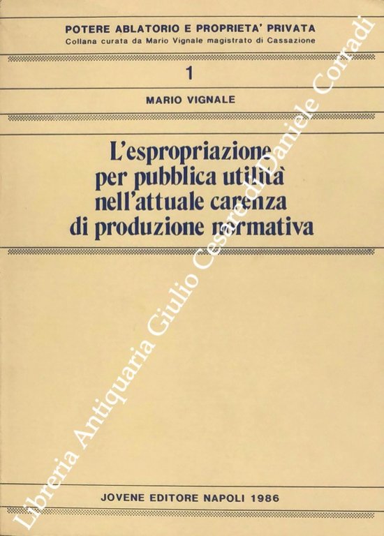 L'espropriazione per pubblica utilità nell'attuale carenza di produzione normativa | Immagine Gallery 2