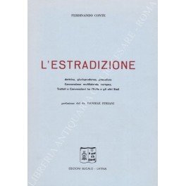 L'estradizione. Dottrina, giurisprudenza, procedure, Convenzione multilaterale europea, Trattati e Convenzioni … | Immagine principale