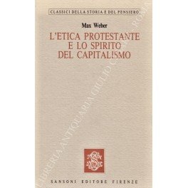 L'etica protestante e lo spirito del capitalismo