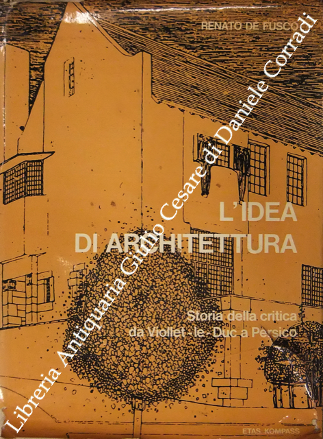 L'idea di architettura. Storia della critica da Viollet-le-Duc a Persico | Immagine Gallery 2