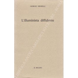 L'illuminista diffidente. Giuseppismo e Restaurazione nel pensiero politico di Antonio …