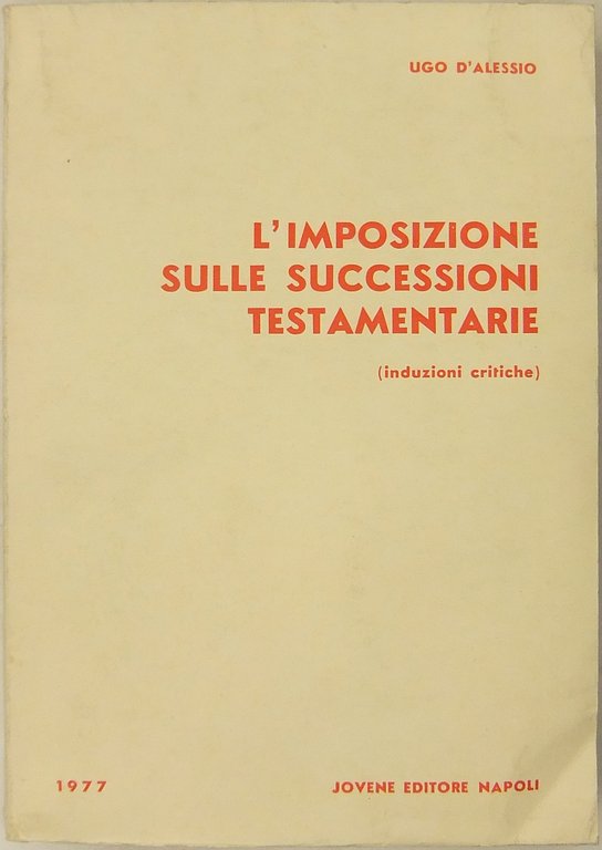 L'imposizione sulle successioni testamentarie. (Induzioni critiche) | Immagine Gallery 2