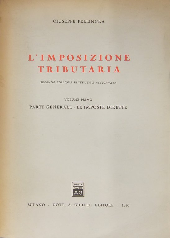 L'imposizione tributaria. Vol. I - Parte generale. Le imposte dirette … | Immagine Gallery 2