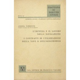 L'impresa e il lavoro nella navigazione. I contratti di utilizzazione …