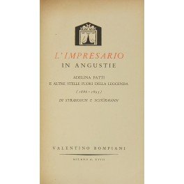 L'impresario in angustie. Adelina Patti e altre stelle fuori della …