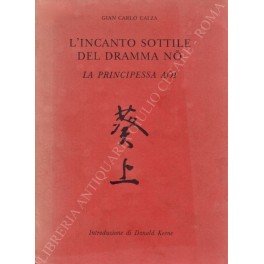 L'incanto sottile del dramma No. La principessa Aoi. Introduzione di …