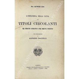 L'influenza della causa nei titoli circolanti nel diritto astratto e …