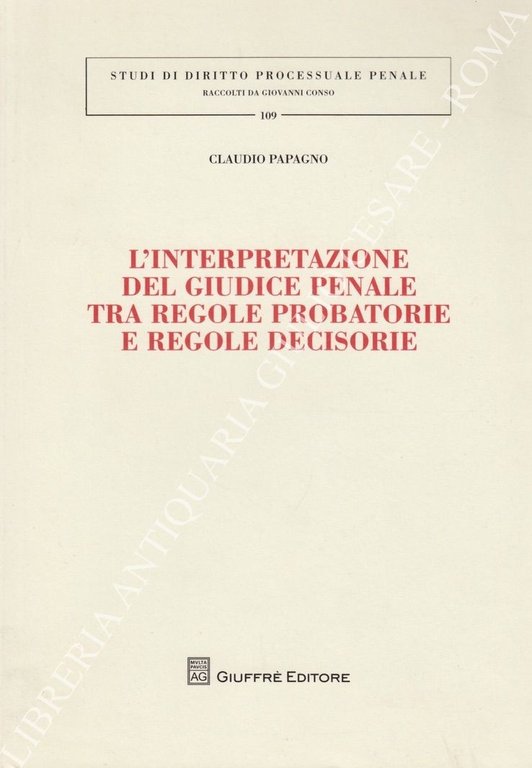 L'interpretazione del giudice penale tra regole probatorie e regole decisorie | Immagine Gallery 2