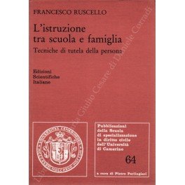 L'istruzione tra scuola e famiglia. Tecniche di tutela della persona