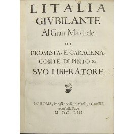 L'Italia giubilante al Gran Marchese di Fromista e Caracena, Conte …