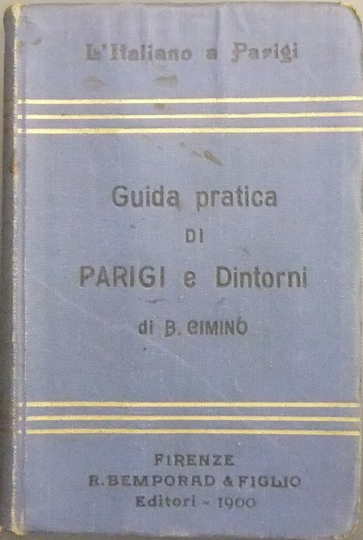 L'italiano a Parigi. Guida pratica di Parigi e dell'esposizione del … | Immagine Gallery 2
