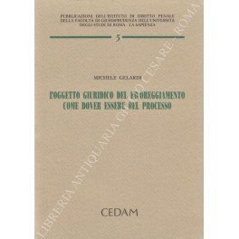 L'oggetto giuridico del favoreggiamento come dover essere del processo
