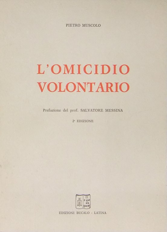 L'omicidio volontario. Prefazione del prof. Salvatore Messina | Immagine Gallery 2