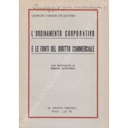 L'ordinamento corporativo e le fonti del diritto commerciale. Con prefazione … | Immagine Gallery 1