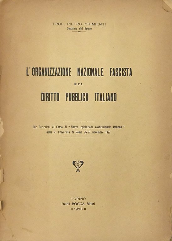 L'organizzazione nazionale fascista nel diritto pubblico italiano. Due Prelezioni al … | Immagine Gallery 2