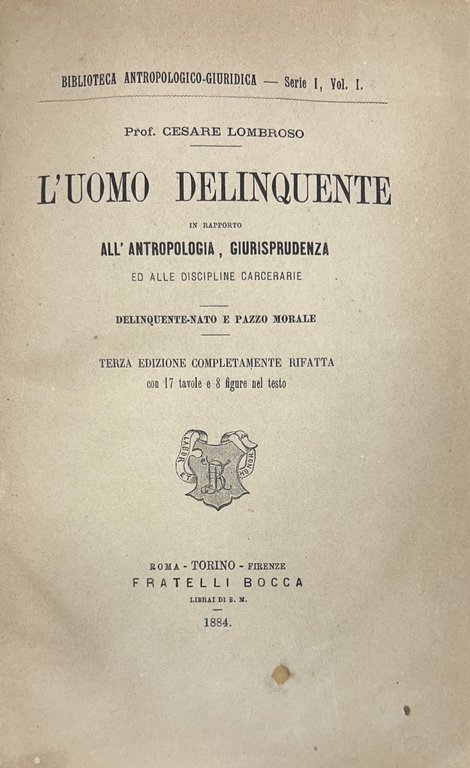 L'uomo delinquente in rapporto all'antropologia, giurisprudenza ed alle discipline carcerarie. … | Immagine Gallery 2
