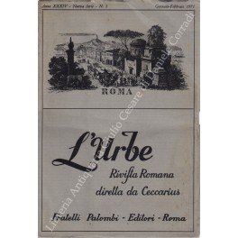 L'Urbe. Rivista romana. Fondata da Antonio Munoz, diretta da Ceccarius, …