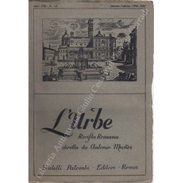 L'Urbe. Rivista romana. Fondata da Antonio Munoz, diretta da Ceccarius …