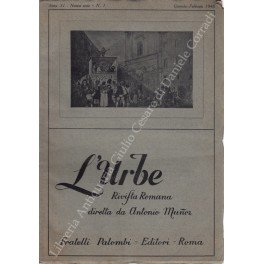 L'Urbe. Rivista romana. Fondata da Antonio Munoz, diretta da Emma Amadei Ceccarius e Mario Lizzani. Anno XI - Nuova serie - 1948