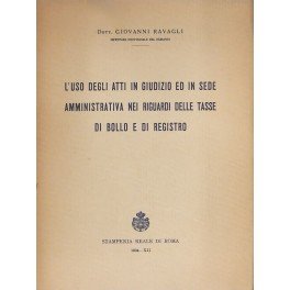 L'uso degli atti in giudizio ed in sede amministrativa dei …