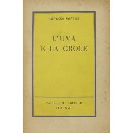 L'uva e la croce. Autoritratto d'artista italiano nel quadro del …
