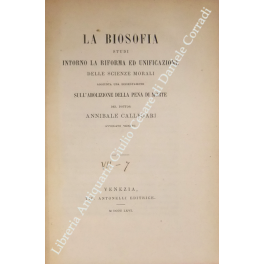 La biosofia studi intorno la riforma ed unificazione delle scienze …