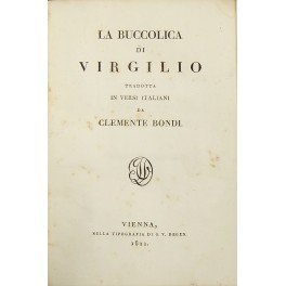 La Buccolica di Virgilio tradotta in versi italiani da Clemente …