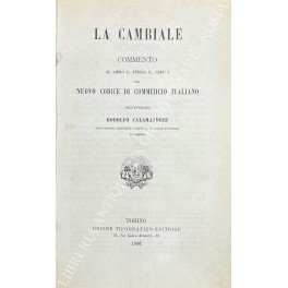 La cambiale. Commento al libro I, titolo X, capo I … | Immagine principale